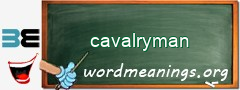 WordMeaning blackboard for cavalryman